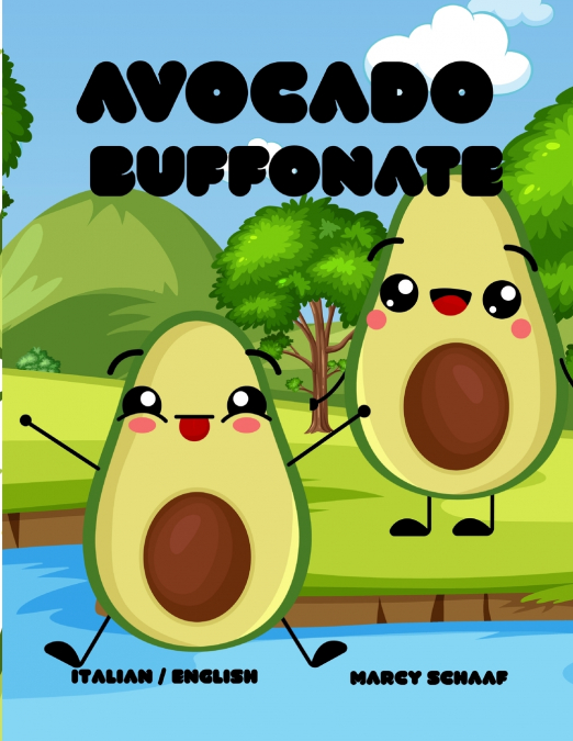 Avocado Buffonate (Italian /English) Avocado Antics