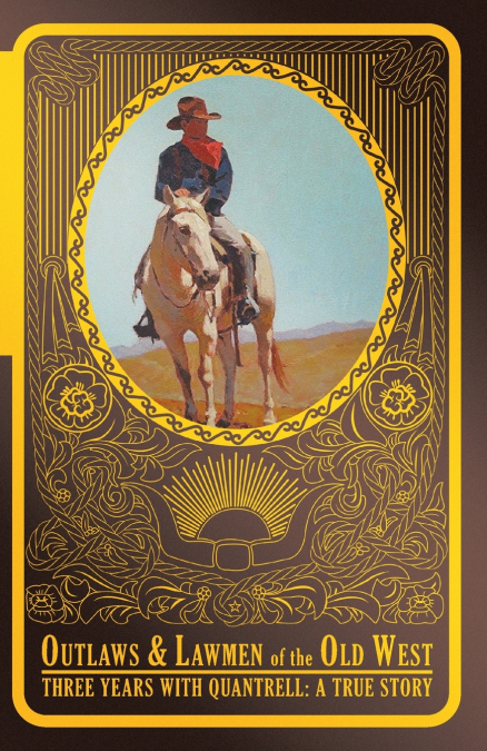 Three Years With Quantrell