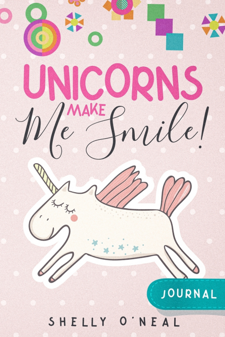 UNICORNS MAKE ME SMILE