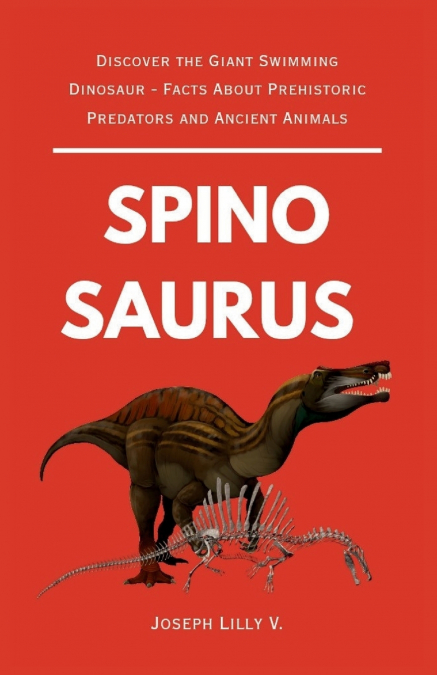 THE STORY OF SPINOSAURUS