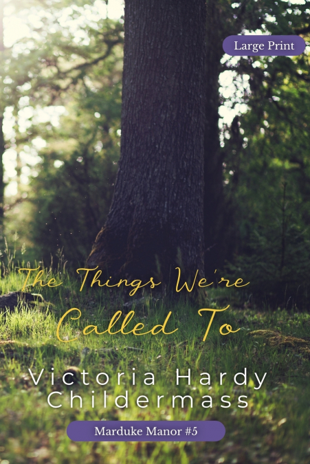 The Things We’re Called To