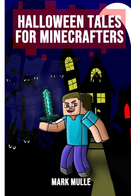 Halloween Tales for Minecrafters
