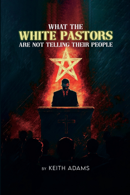 What the White Pastors Are  Not Telling Their People