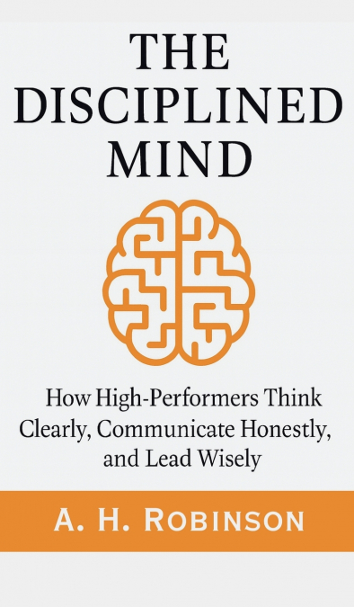 The Disciplined Mind