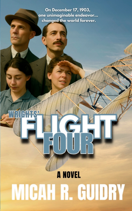 Wrights’ Flight Four