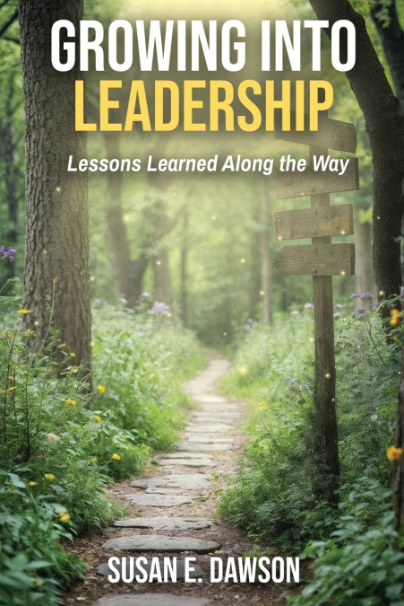 Growing Into Leadership