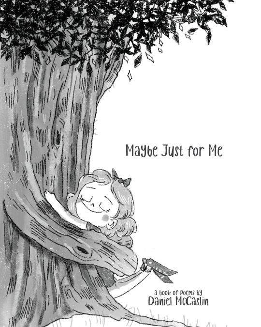 Maybe Just For Me