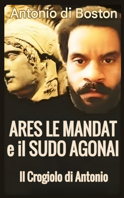 Ares Le Mandat e il Sudo Agonai