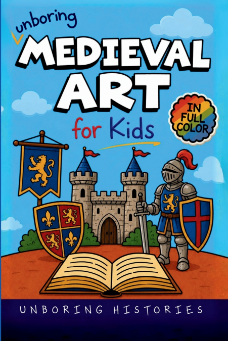 Unboring Medieval Art for Kids
