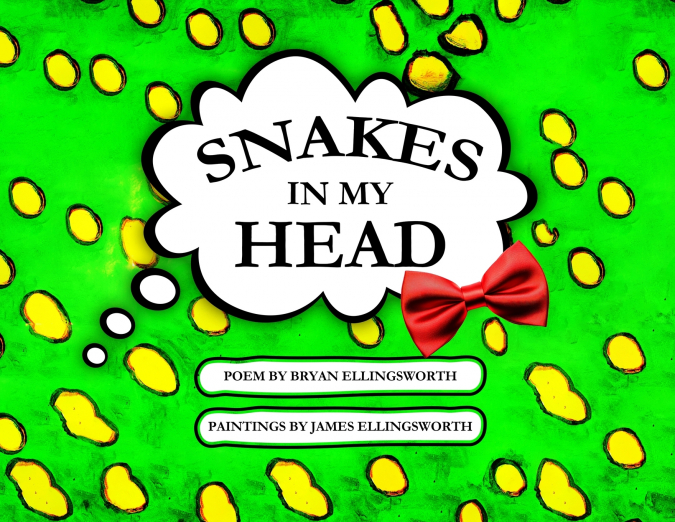 Snakes In My Head
