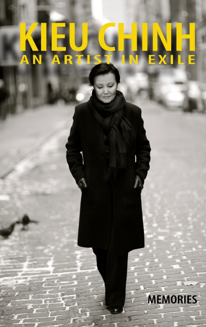 Kieu Chinh - An Artist In Exile (hardcover - bw - Sept 2025 edition)