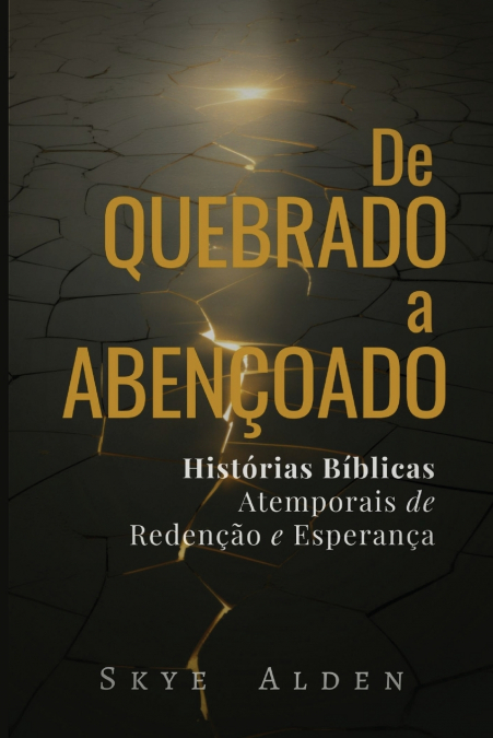 Broken to Blessed / De Quebrado a Abençoado