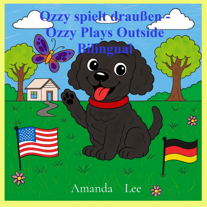 Ozzy spielt draußen - Ozzy Plays Outside Bilingual
