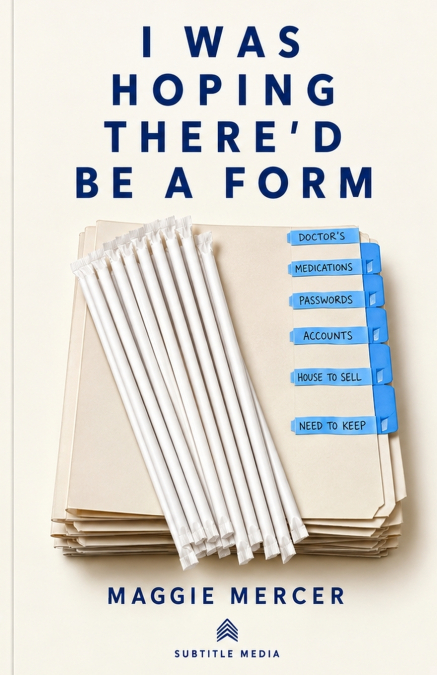 I Was Hoping There’d Be a Form