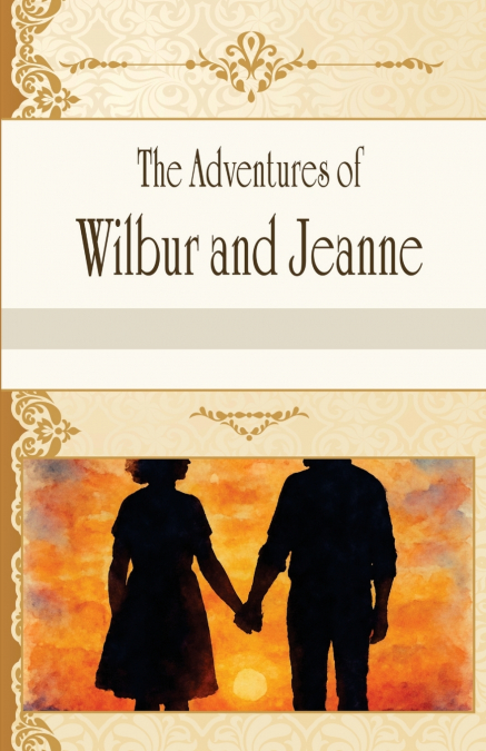 The Adventures of Wilbur and Jeanne