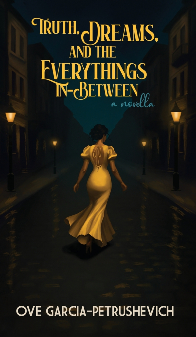 Truth, Dreams and The Everythings-In-Between
