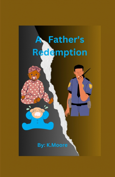 A Father’s Redemption