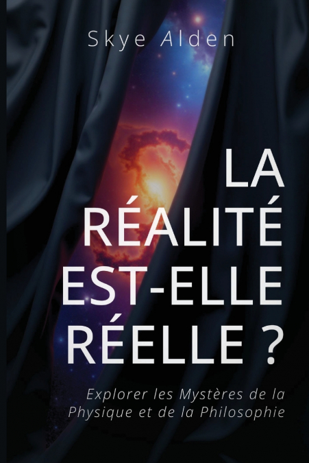 La Réalité est-elle Réelle ?