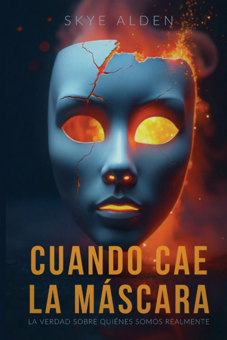 When the Mask Falls / Cuando Cae la Máscara