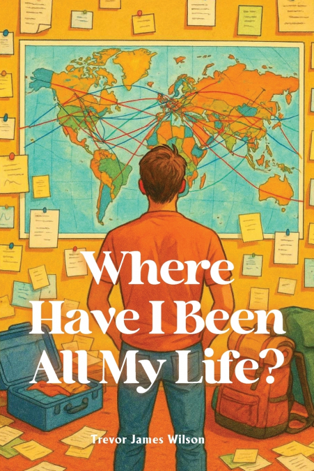 Where Have I Been  All My Life?