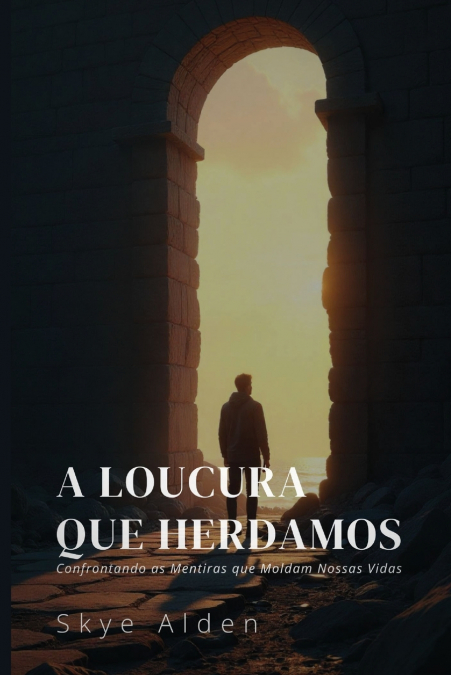 The Madness We Inherit / A Loucura que Herdamos