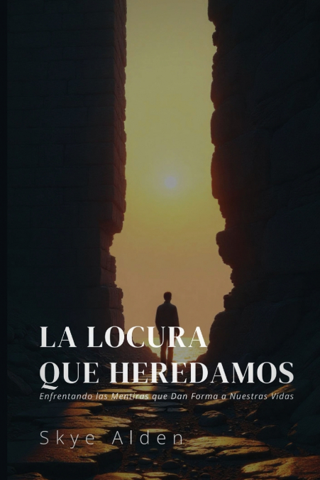 The Madness We Inherit / La Locura que Heredamos