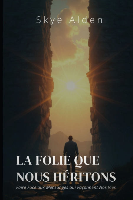 The Madness We Inherit / La Folie que Nous Héritons