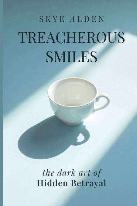 Treacherous Smiles