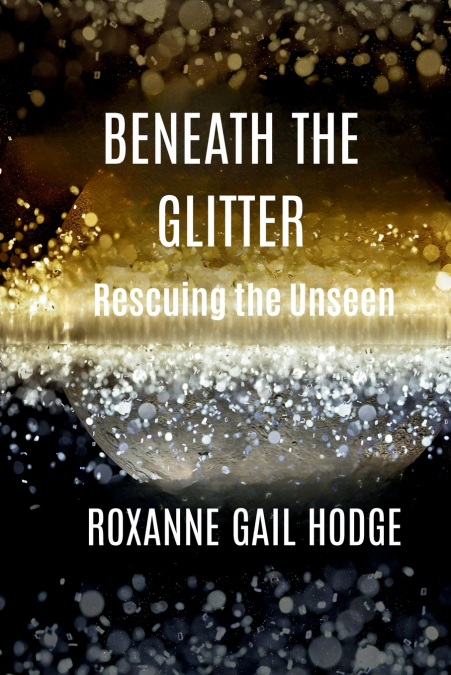 Beneath the Glitter