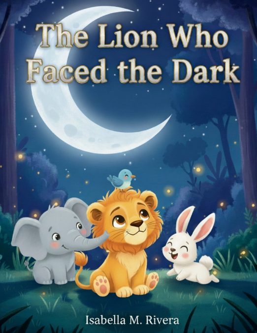 The Lion Who Faced the Dark