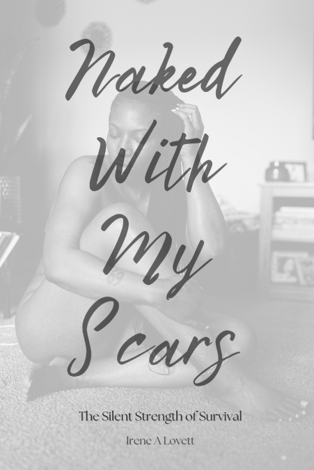 Naked With My Scars