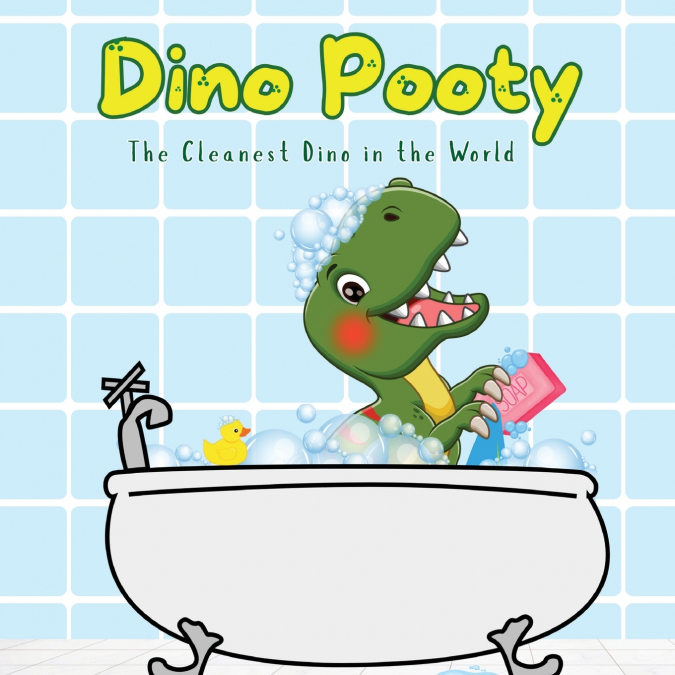 Dino Pooty THE WORLD’S CLEANEST DINO