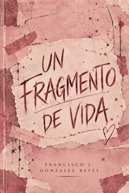 UN FRAGMENTO DE VIDA