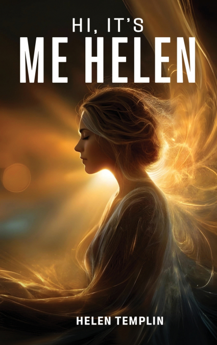 Hi, It’s Me Helen