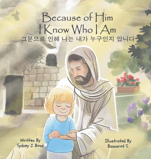 Because of Him I Know Who I Am