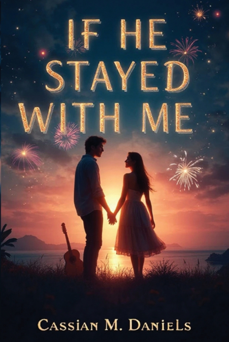 If He Stayed With Me