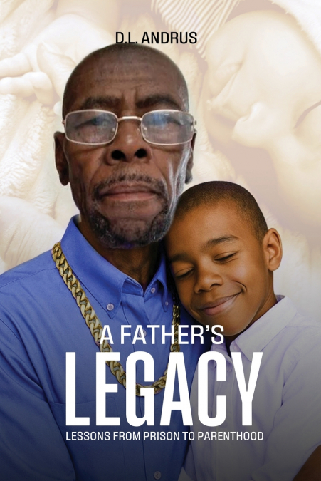 A Father’s Legacy