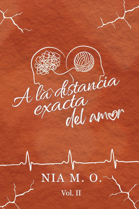 A la distancia exacta del amor Volumen II