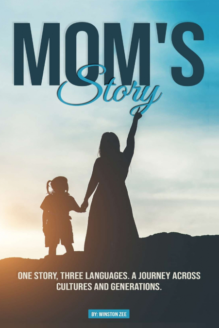 MOM’S STORY