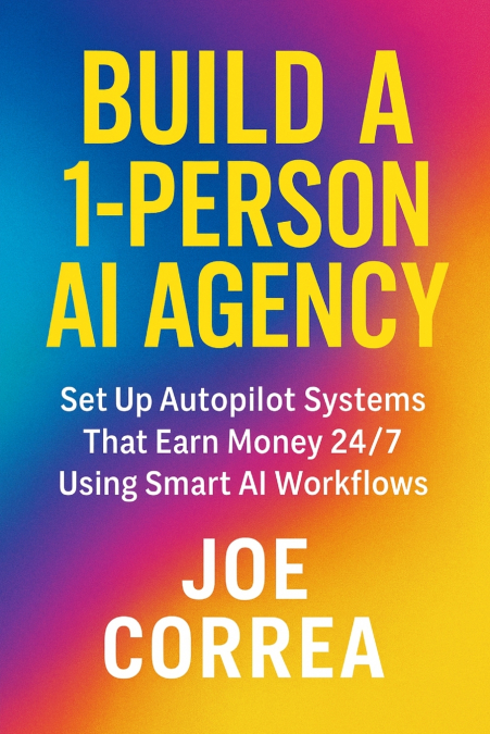 Build a 1-Person AI Agency