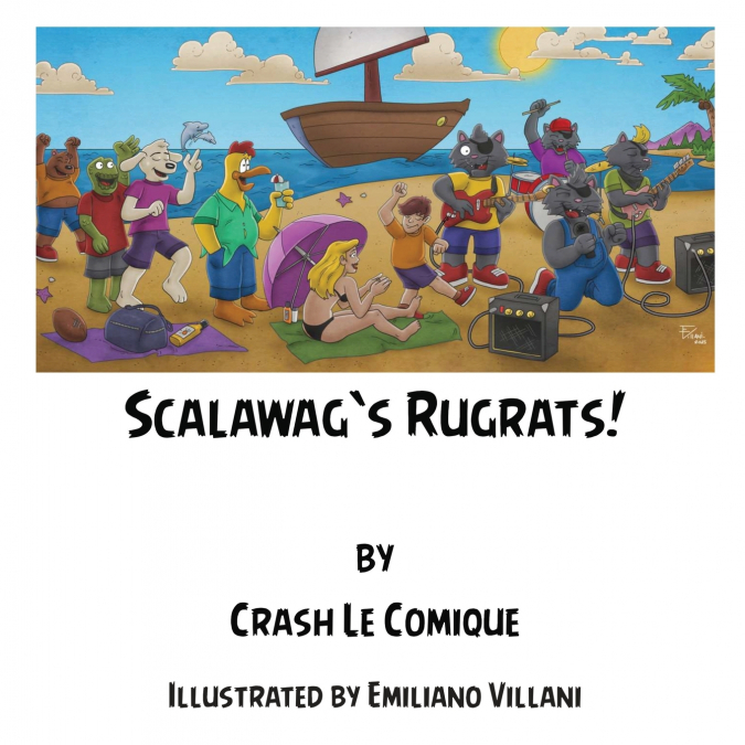 Scalawag’s Rugrats!