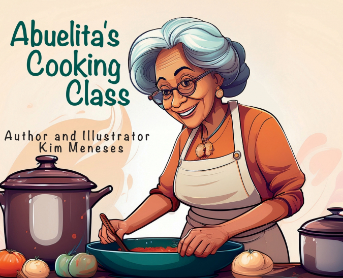 Abuelita’s Cooking Class