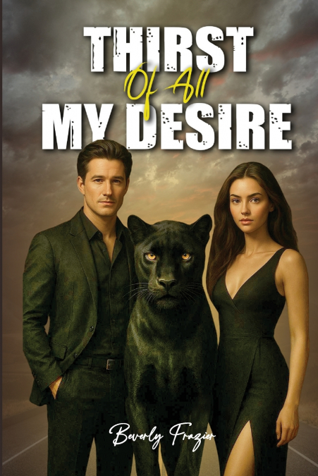 Thirst of All My Desire