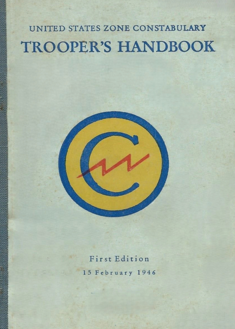 United States Zone Constabulary Trooper’s Handbook