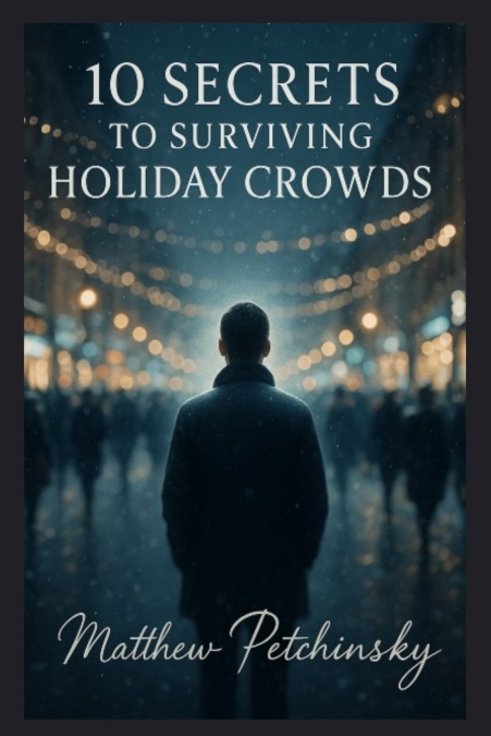 10 Secrets to Surviving Holiday Crowds