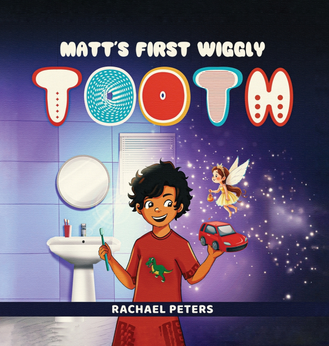 Matt’s First Wiggly Tooth