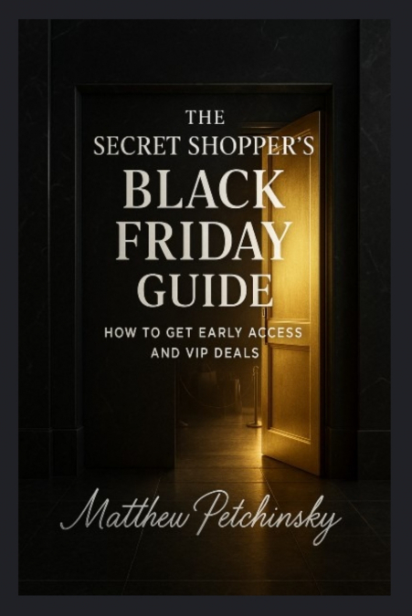 The Secret Shopper’s Black Friday Guide