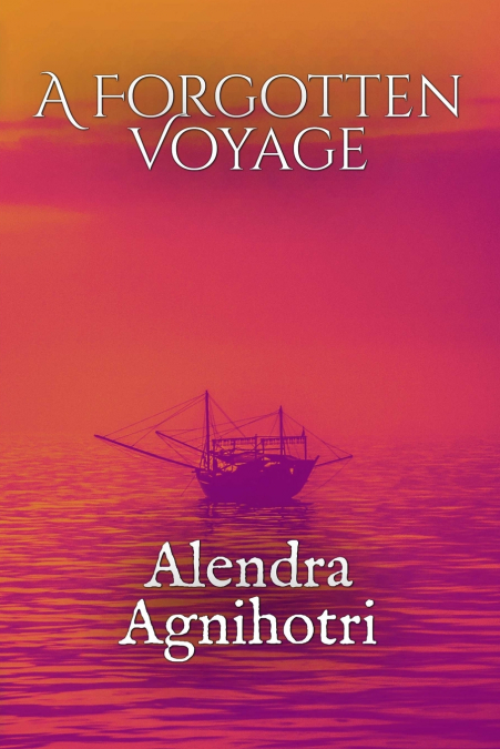 A FORGOTTEN VOYAGE
