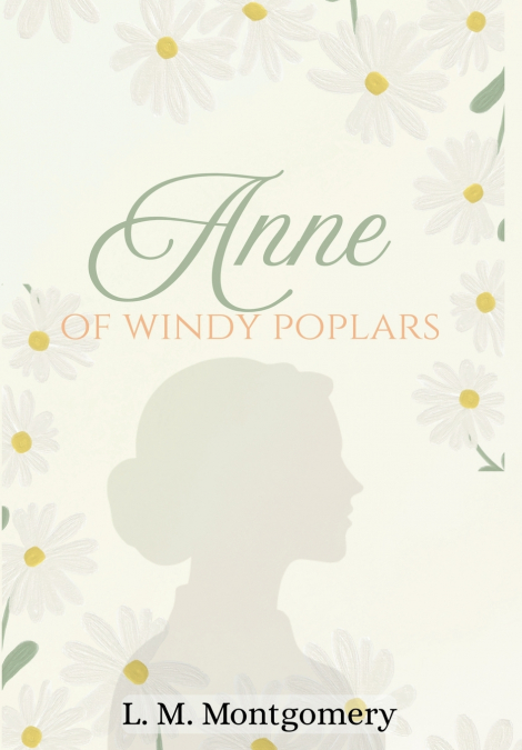 Anne of Windy Poplars