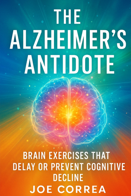 The Alzheimer’s Antidote